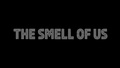 The Smell of Us (2014)