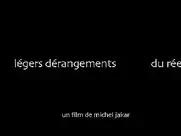 legers derangements du reel